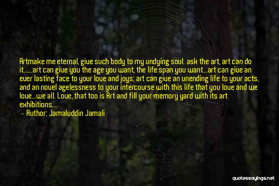 Eternal Love Quotes By Jamaluddin Jamali