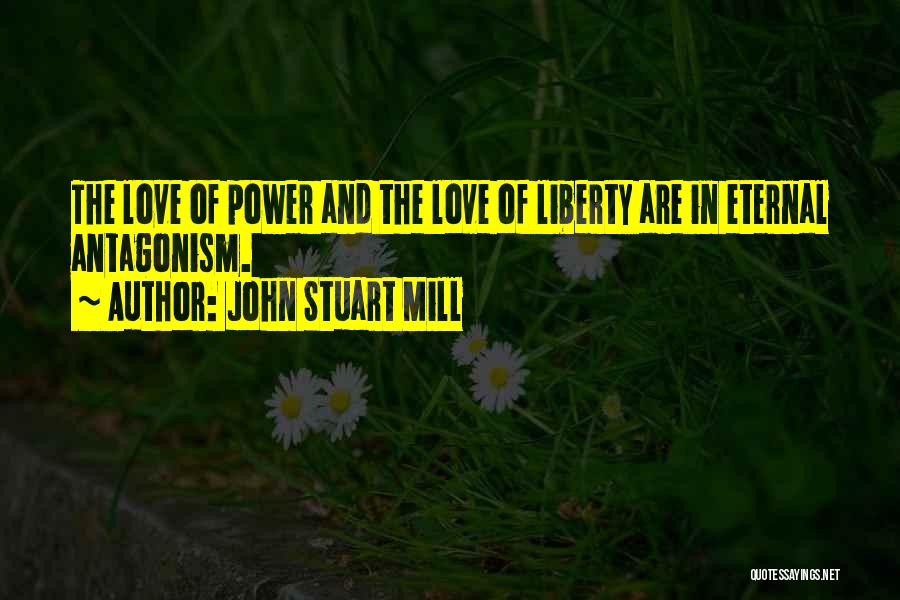 Eternal Love Quotes By John Stuart Mill