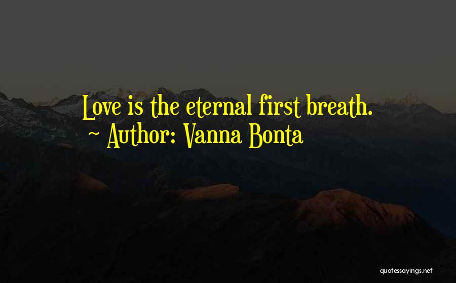 Eternal Love Quotes By Vanna Bonta