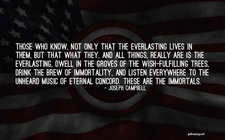 Eternal Music Quotes By Joseph Campbell Eternal Music Quotes By Joseph Campbell