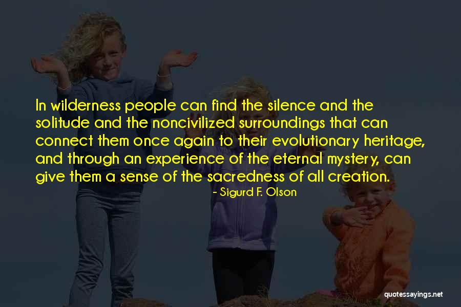 Eternal Music Quotes By Sigurd F. Olson Eternal Music Quotes By Sigurd F. Olson