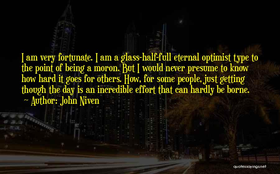 Eternal Optimist Quotes By John Niven