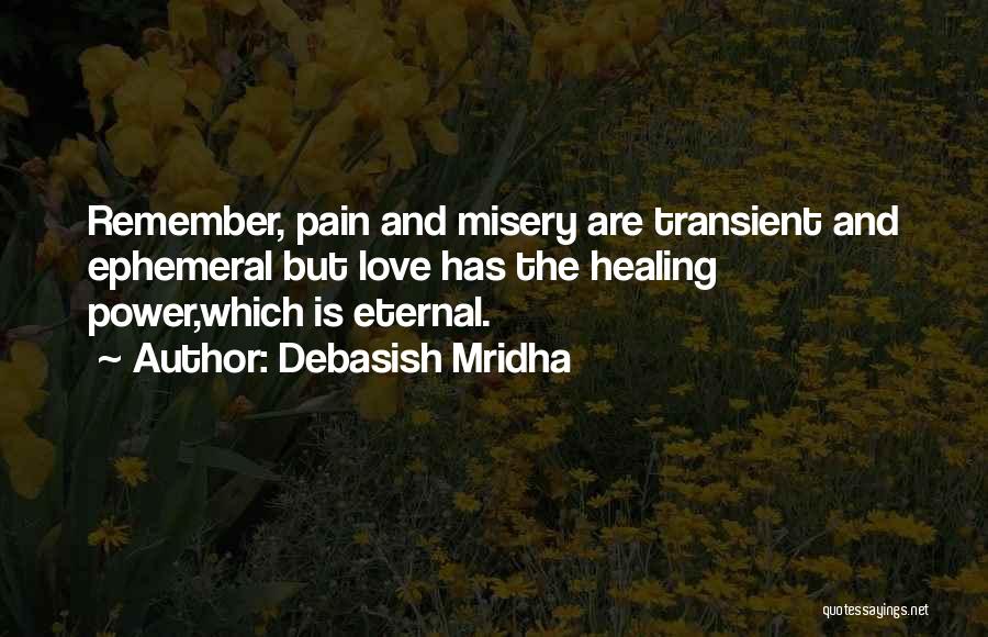 Eternal Pain Quotes By Debasish Mridha