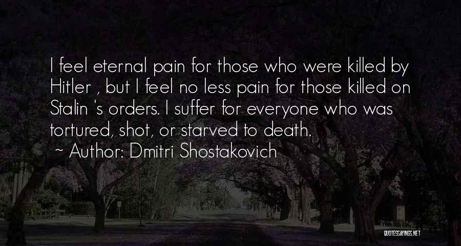 Eternal Pain Quotes By Dmitri Shostakovich