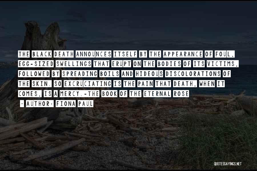 Eternal Pain Quotes By Fiona Paul