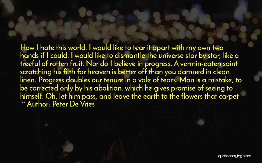 Eternal Pain Quotes By Peter De Vries