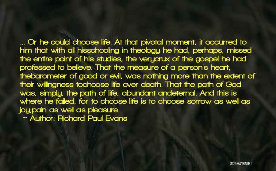 Eternal Pain Quotes By Richard Paul Evans