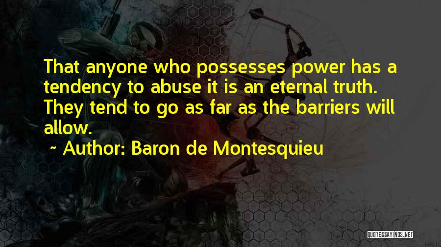 Eternal Peace Quotes By Baron De Montesquieu