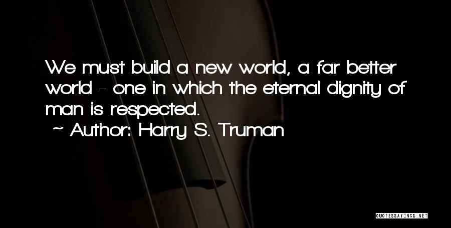 Eternal Peace Quotes By Harry S. Truman