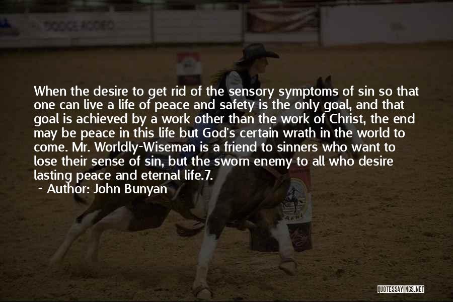 Eternal Peace Quotes By John Bunyan