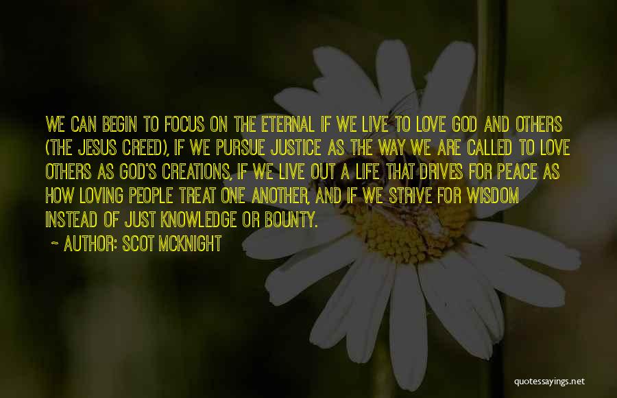 Eternal Peace Quotes By Scot McKnight