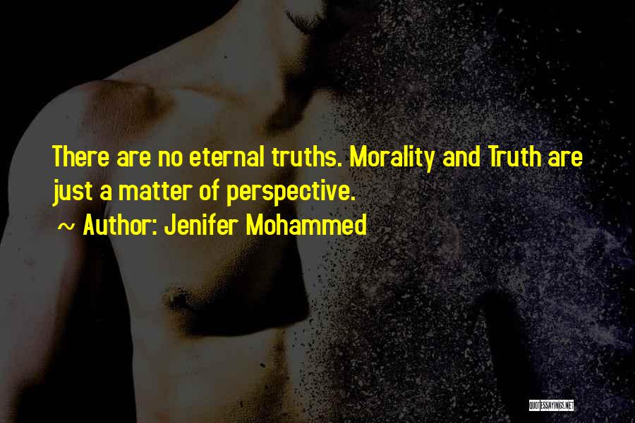 Eternal Perspective Quotes By Jenifer Mohammed