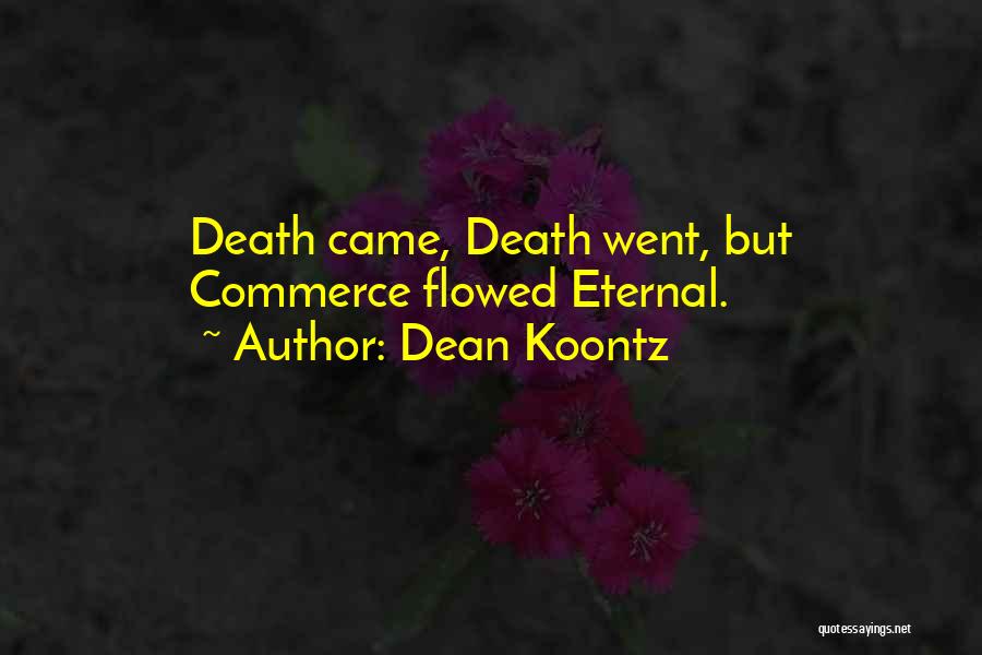 Eternal Quotes By Dean Koontz