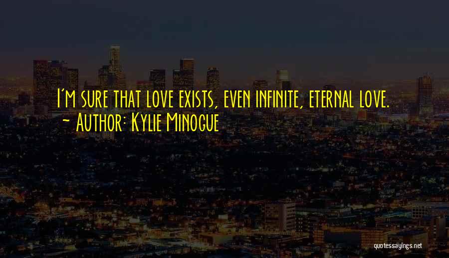 Eternal Quotes By Kylie Minogue