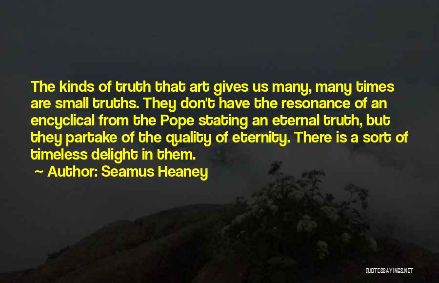 Eternal Quotes By Seamus Heaney