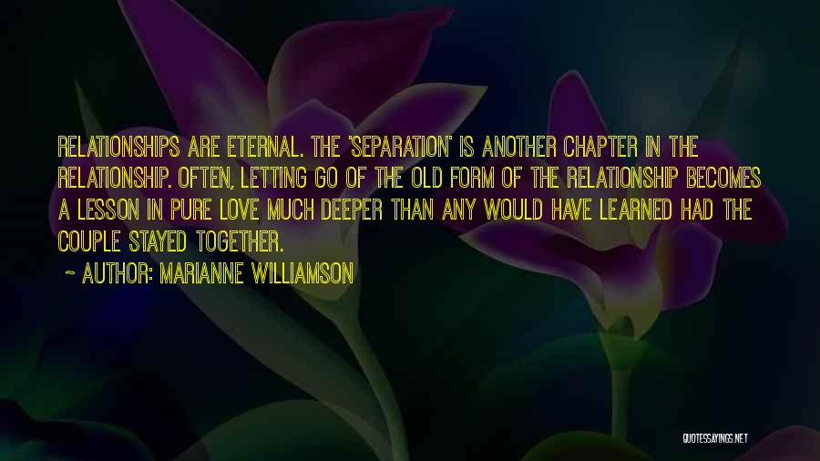 Eternal Relationship Quotes By Marianne Williamson