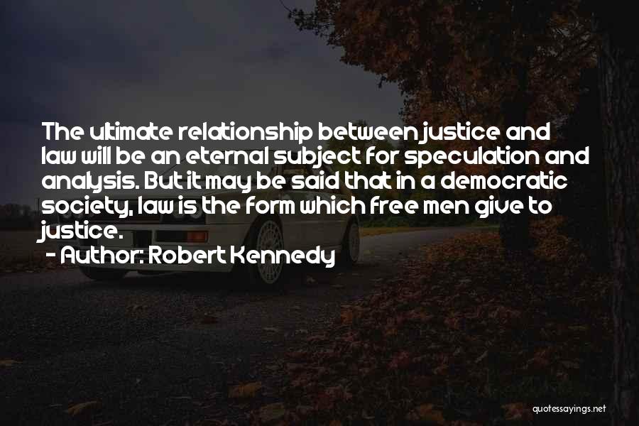 Eternal Relationship Quotes By Robert Kennedy