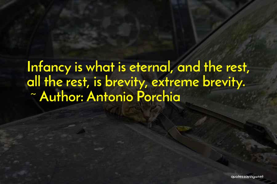 Eternal Rest Quotes By Antonio Porchia