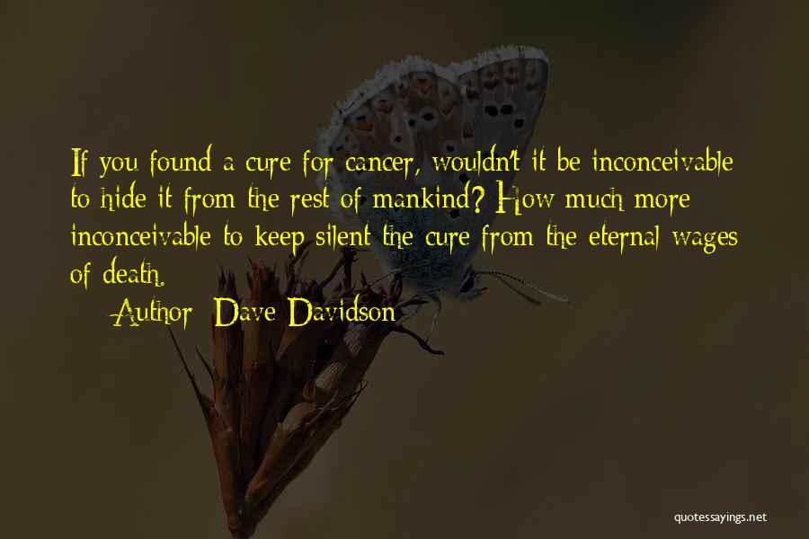 Eternal Rest Quotes By Dave Davidson