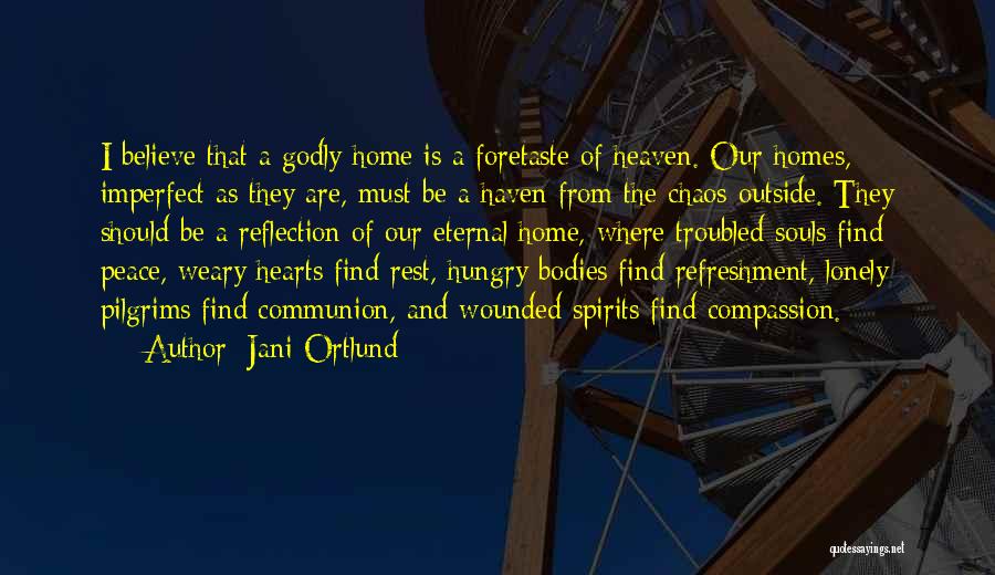 Eternal Rest Quotes By Jani Ortlund