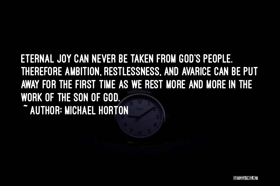 Eternal Rest Quotes By Michael Horton