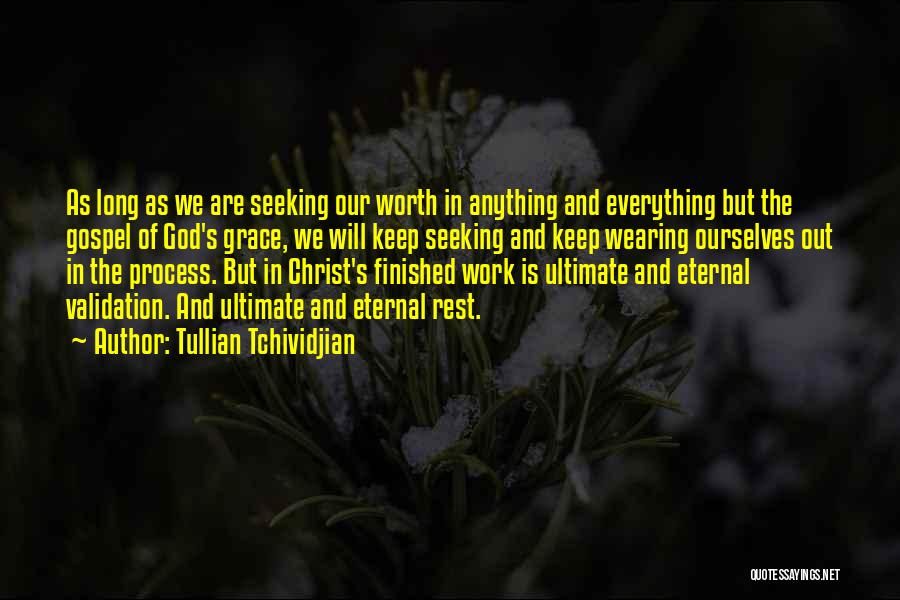 Eternal Rest Quotes By Tullian Tchividjian