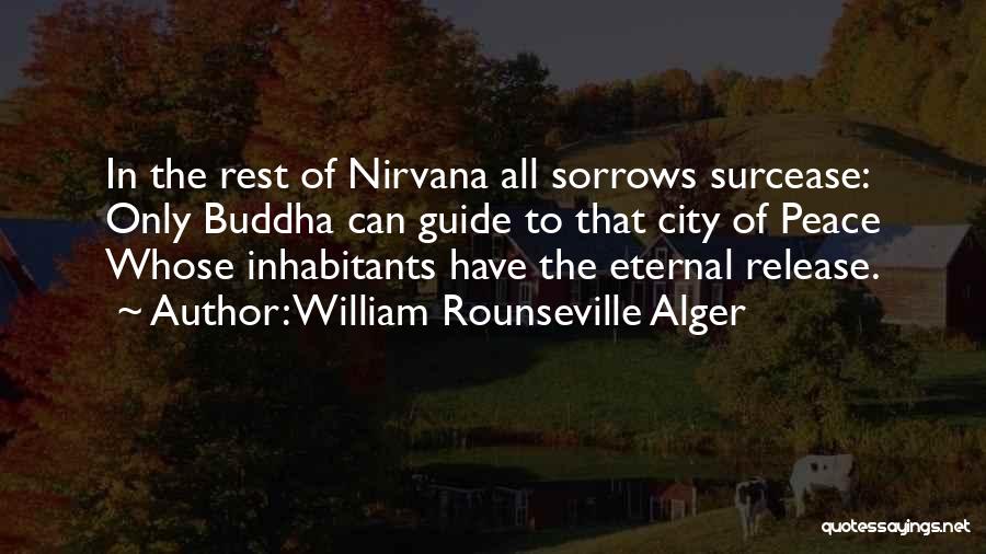 Eternal Rest Quotes By William Rounseville Alger