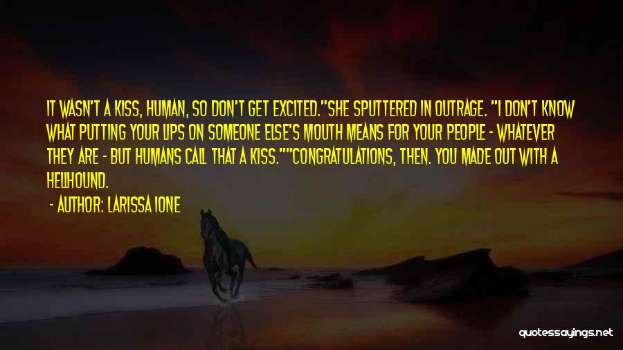 Eternal Rider Larissa Ione Quotes By Larissa Ione