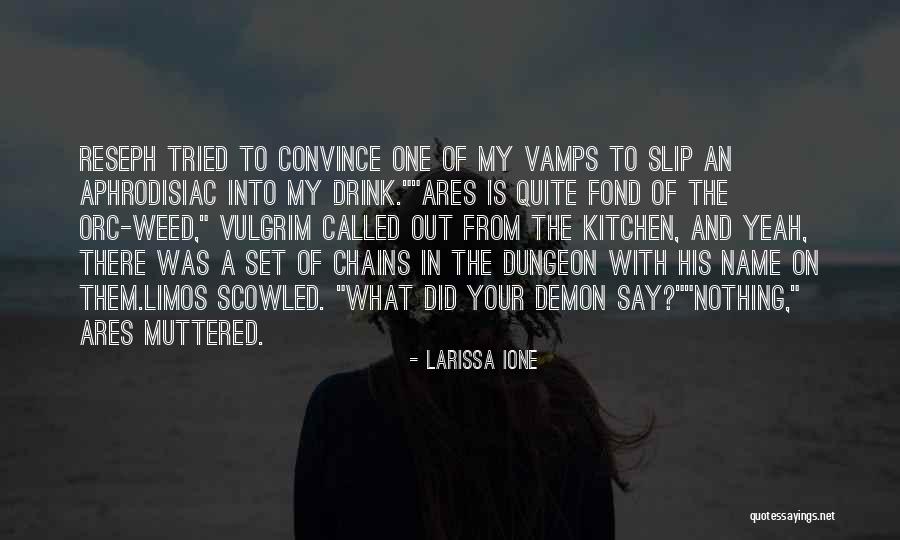 Eternal Rider Quotes By Larissa Ione Eternal Rider Quotes By Larissa Ione