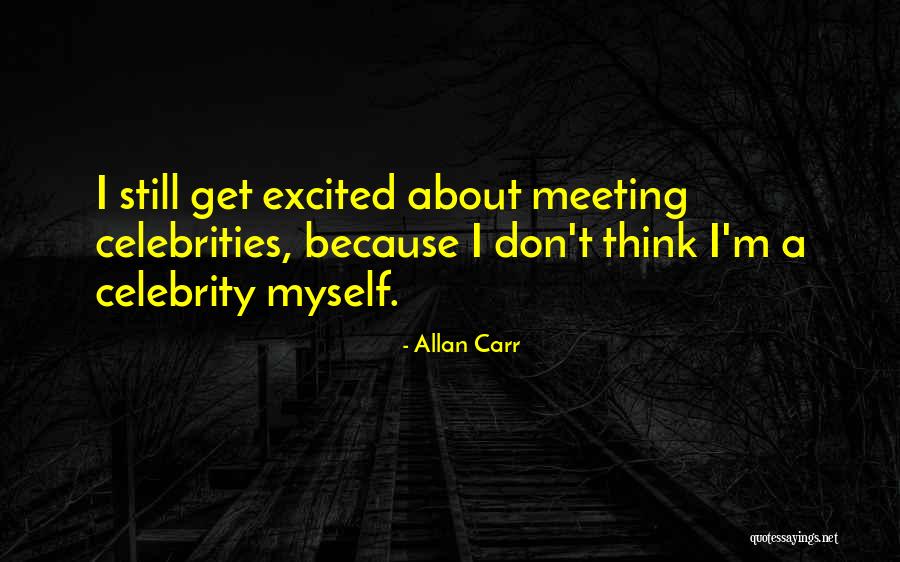 Eternal Sadness Quotes By Allan Carr Eternal Sadness Quotes By Allan Carr