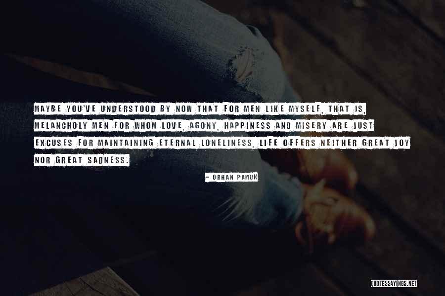 Eternal Sadness Quotes By Orhan Pamuk Eternal Sadness Quotes By Orhan Pamuk