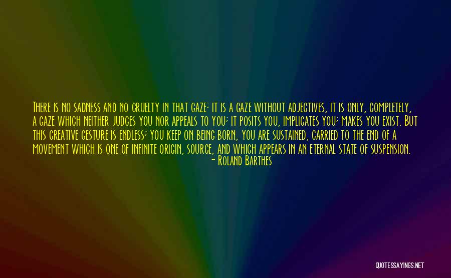Eternal Sadness Quotes By Roland Barthes Eternal Sadness Quotes By Roland Barthes
