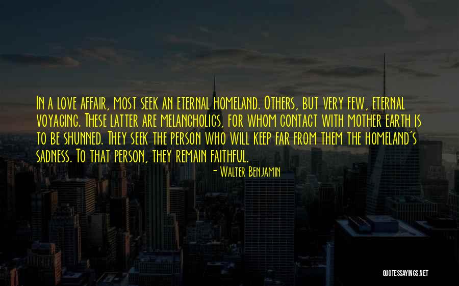 Eternal Sadness Quotes By Walter Benjamin Eternal Sadness Quotes By Walter Benjamin
