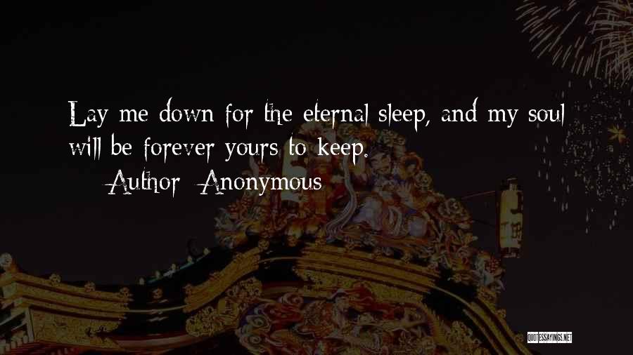 Eternal Soul Quotes By Anonymous