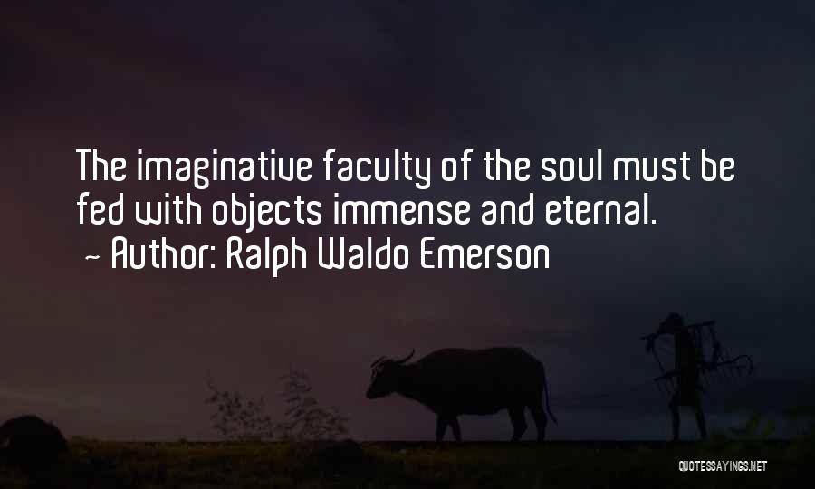 Eternal Soul Quotes By Ralph Waldo Emerson