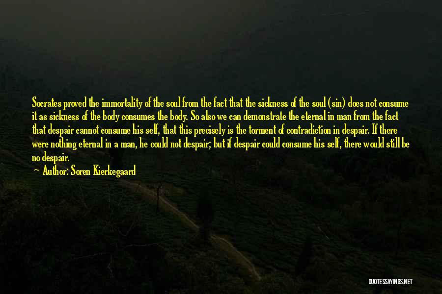 Eternal Soul Quotes By Soren Kierkegaard