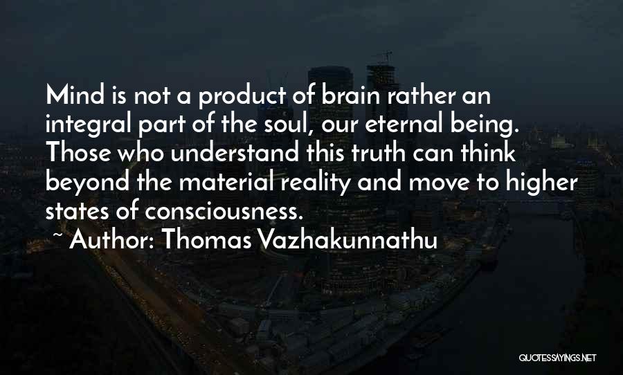 Eternal Soul Quotes By Thomas Vazhakunnathu