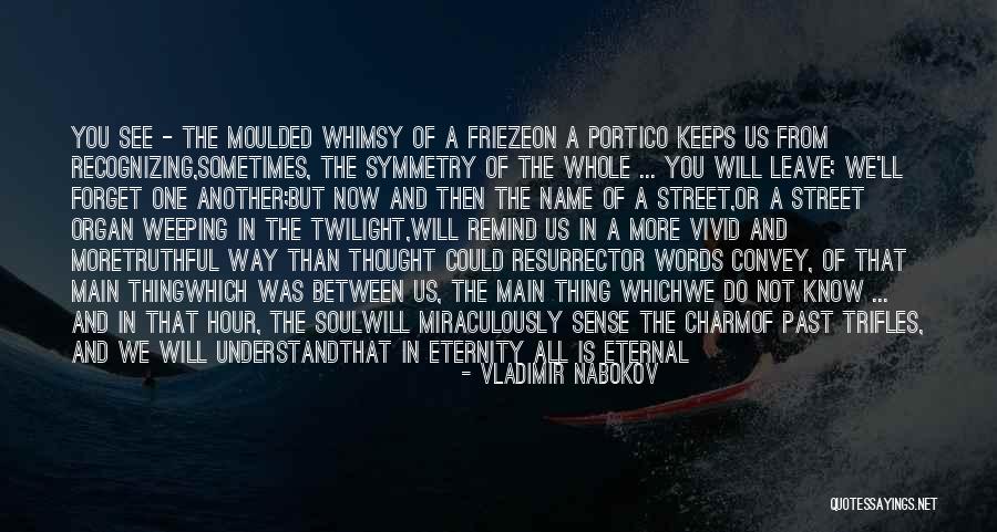 Eternal Soul Quotes By Vladimir Nabokov