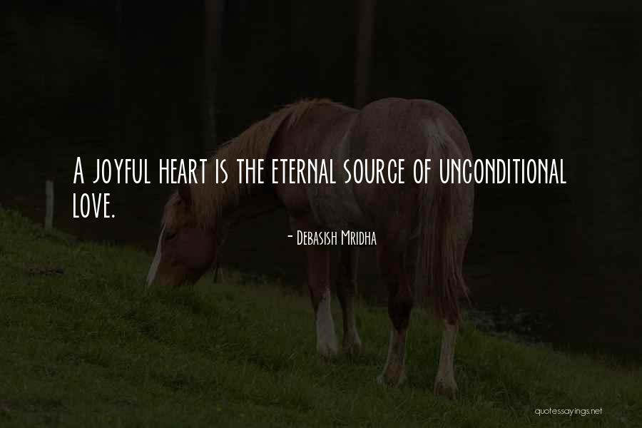 Eternal Source Quotes By Debasish Mridha Eternal Source Quotes By Debasish Mridha