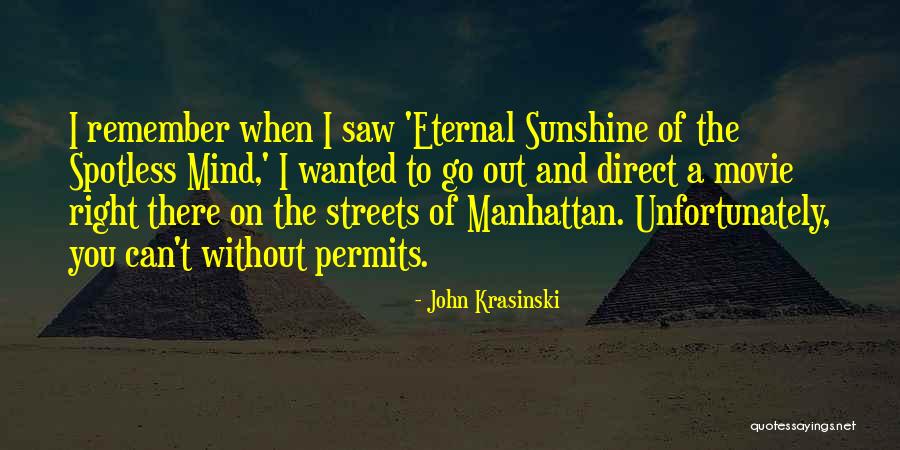 Eternal Sunshine Of The Spotless Mind Movie Quotes By John Krasinski Eternal Sunshine Of The Spotless Mind Movie Quotes By John Krasinski