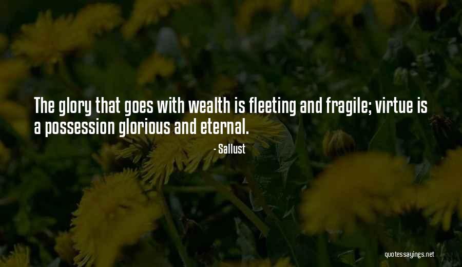 Eternal Virtue Quotes By Sallust Eternal Virtue Quotes By Sallust