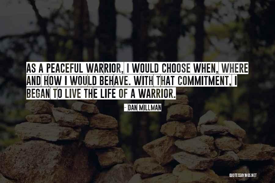 Eternal Wanderings Quotes By Dan Millman Eternal Wanderings Quotes By Dan Millman