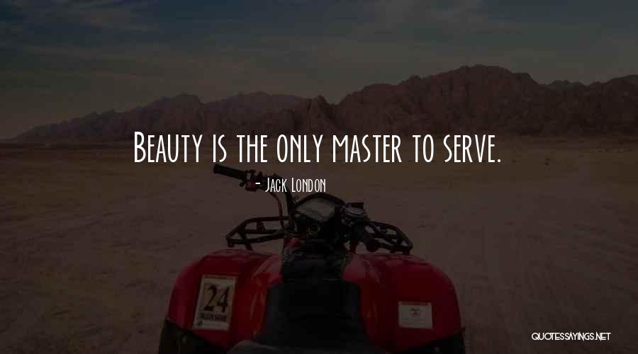 Eternality Defined Quotes By Jack London Eternality Defined Quotes By Jack London