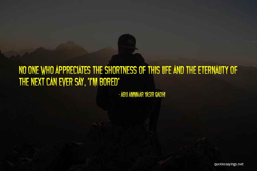 Eternality Quotes By Abu Ammaar Yasir Qadhi Eternality Quotes By Abu Ammaar Yasir Qadhi