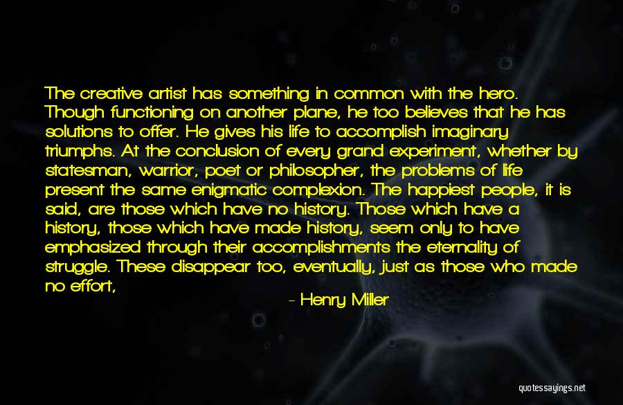 Eternality Quotes By Henry Miller Eternality Quotes By Henry Miller