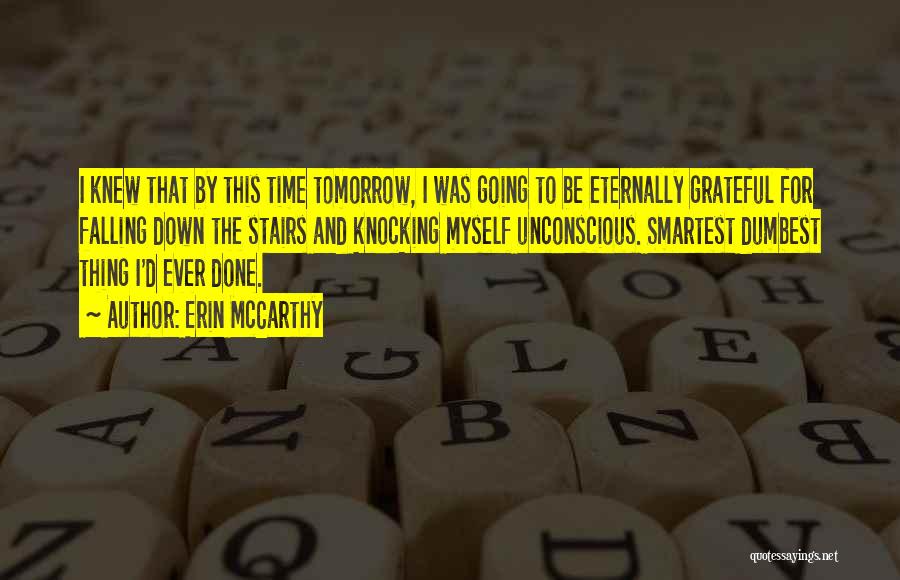 Eternally Grateful Quotes By Erin McCarthy