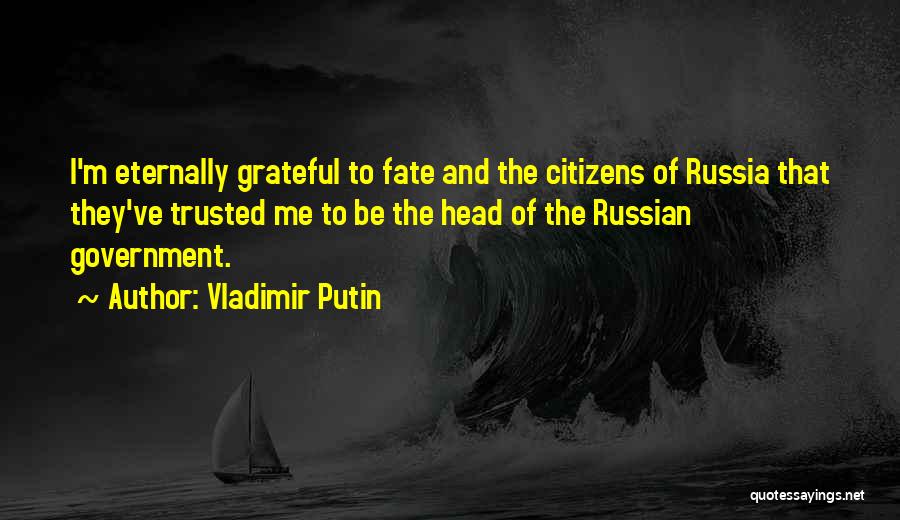 Eternally Grateful Quotes By Vladimir Putin