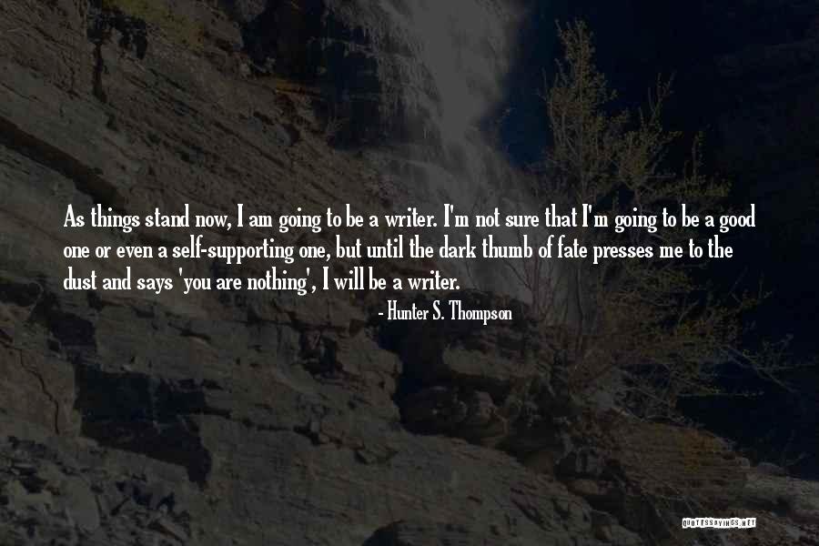Eternally Sunny Quotes By Hunter S. Thompson Eternally Sunny Quotes By Hunter S. Thompson