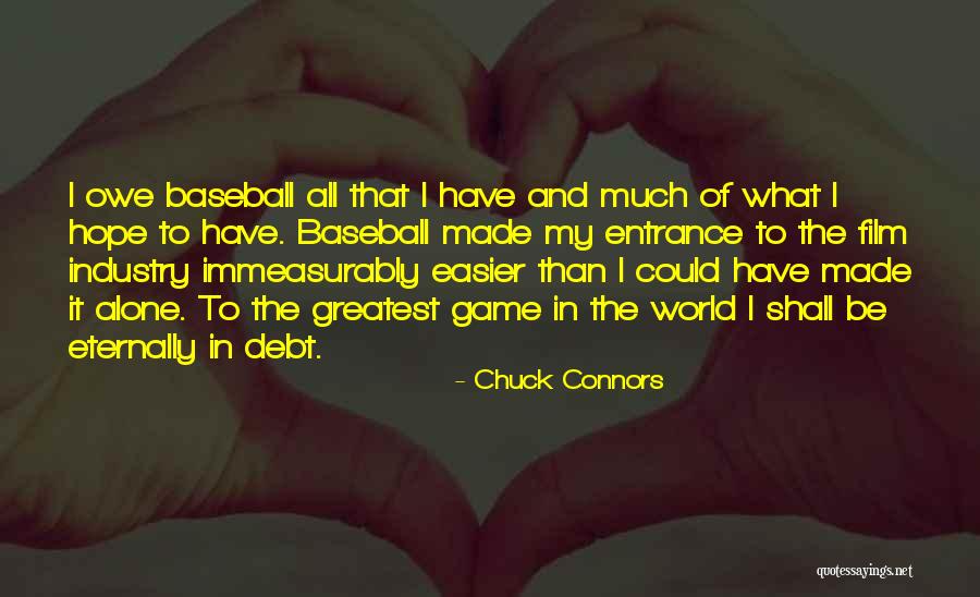 Eternally Us Game Quotes By Chuck Connors