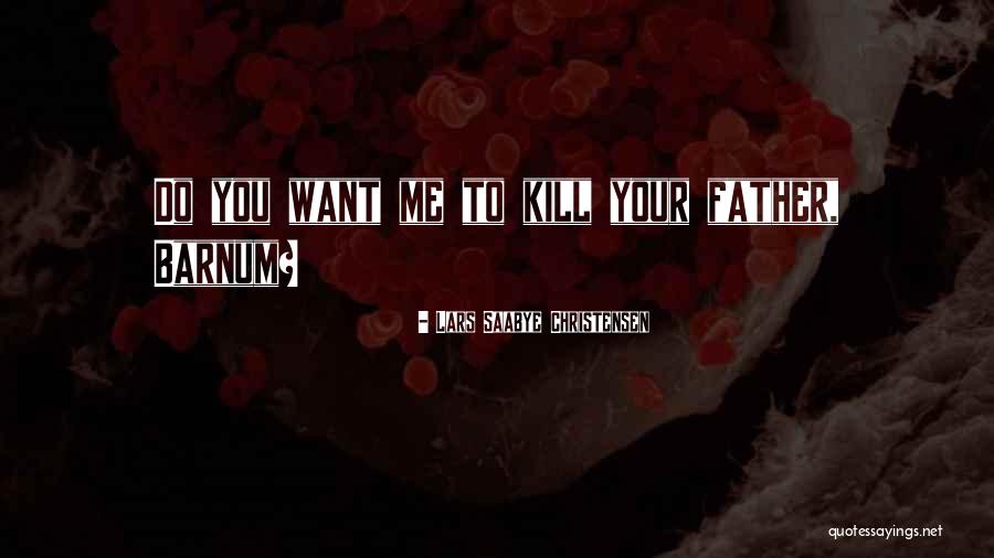 Eternita Quotes By Lars Saabye Christensen Eternita Quotes By Lars Saabye Christensen